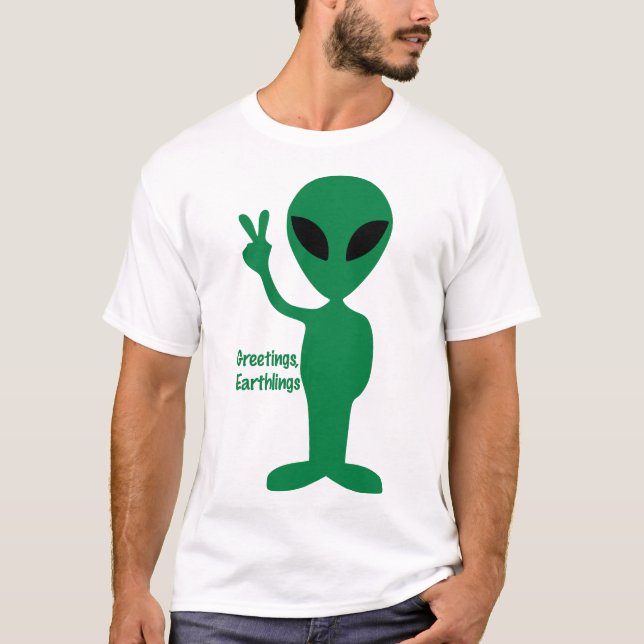 Grüße, Erdlinge! T-Shirt (Vorderseite)