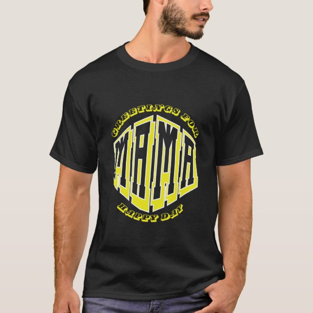 Grüße für fröhliches Mamatag-Design T-Shirt (Vorderseite)
