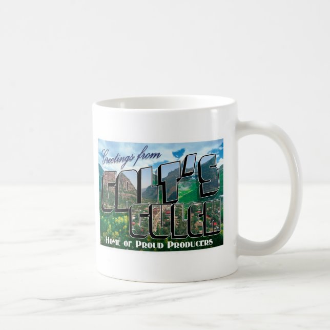 Grüße Galts von der Gulch-Tasse Kaffeetasse (Rechts)