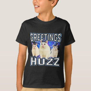 Grüße Huzz Lustige Dumm Cat Meme, Alpha Slang T-Shirt