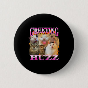 Grüße Huzz Lustige Katzen Meme Bootleg Grafik Männ Button