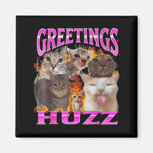Grüße Huzz Lustige Katzen Meme Bootleg Grafik Männ Magnet