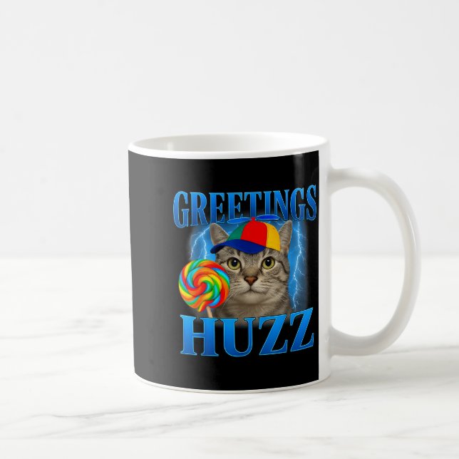 Grüße Huzz Lustiges Katzen Meme Design Für Männer  Kaffeetasse (Rechts)
