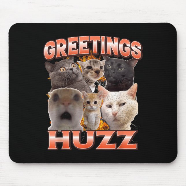 Grüße Huzz Lustiges Unhinged Cat Meme Bootleg Mousepad (Vorne)