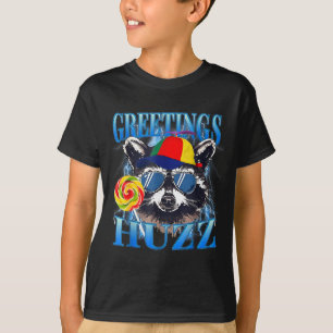 Grüße Huzz Waschbär Meme Chaos Humor Vibes  T-Shirt