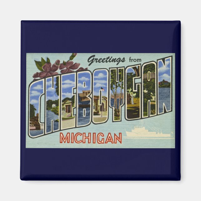 Grüße von Cheboygan Michigan! Magnet (Vorne)