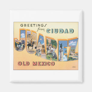 Grüße von Ciudad Juarez Magnet