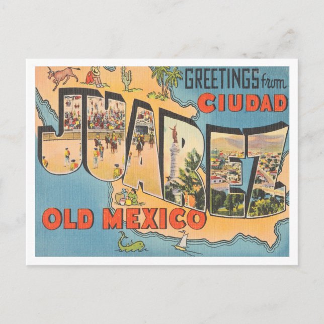 Grüße von Ciudad Juarez, Old Mexico Travel Postkarte (Vorderseite)