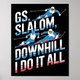 Gs Slalom Abfahrt Ich Mache Alles Alpinski Poster
