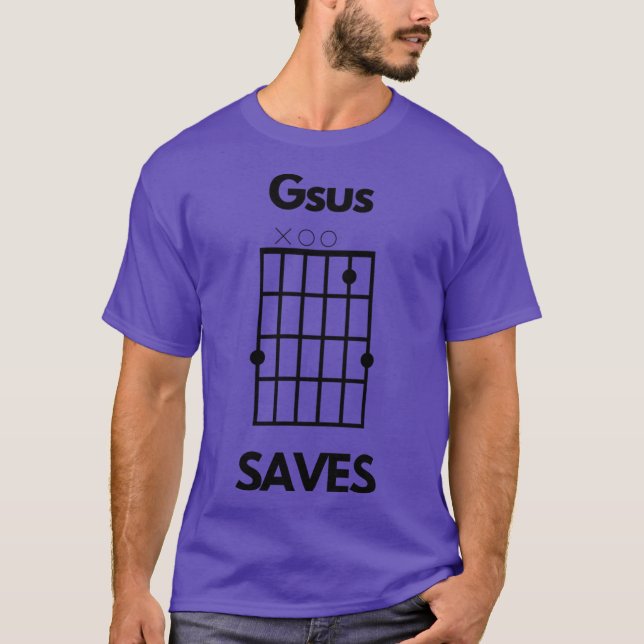Gsus Saves Jesus Saves Chord Pun friends T-Shirt (Vorderseite)