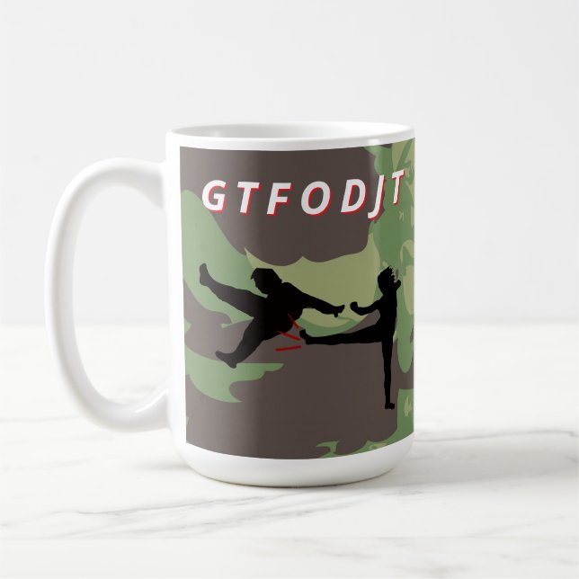 GTFODJT holt F Out DJT Anti Trump Kaffeetasse (Links)