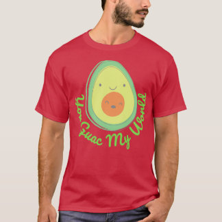 Guac my World Classic TShirt
