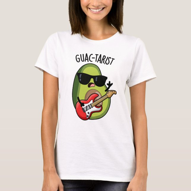 Guac-tarist Funny Avocado Pun T-Shirt (Vorderseite)