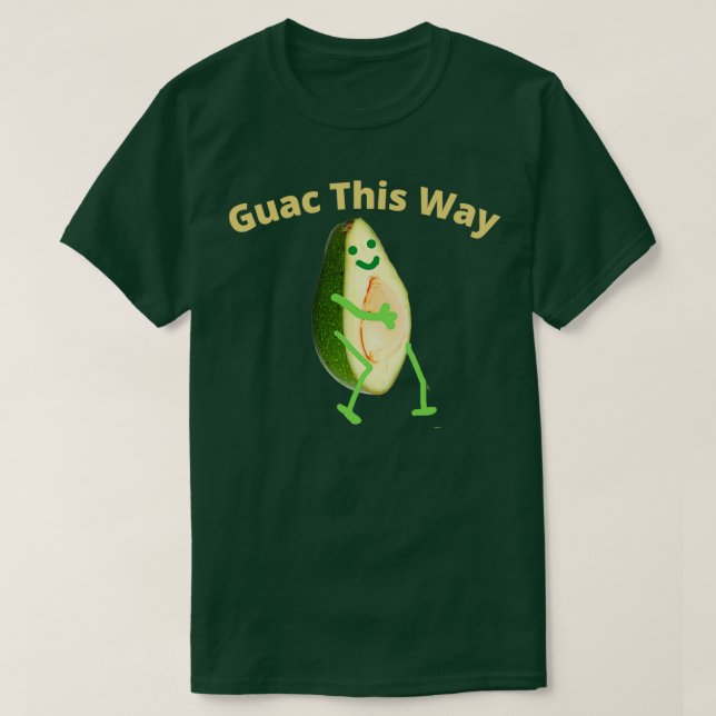 Guac This way Avocado Guacamole T-Shirt (Design vorne)