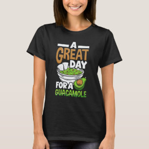Guacamole Ein Großartiger Tag Avocado Vegane Leben T-Shirt