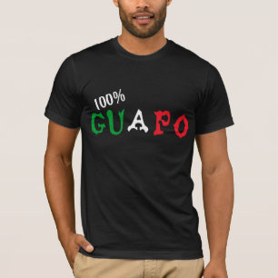 Guapo 100% T-Shirt