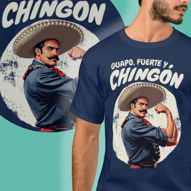 Guapo, Fürte, y Chingón Mexicano Spanischer Retro T-Shirt (Guapo, Fuerte, y Chingón Mexicano Spanish Retro T-Shirt.)