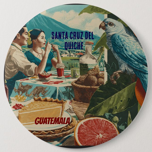 GUATEMALA, SANTA CRUZ DEL QUICHE Retro poster Button (Vorderseite)
