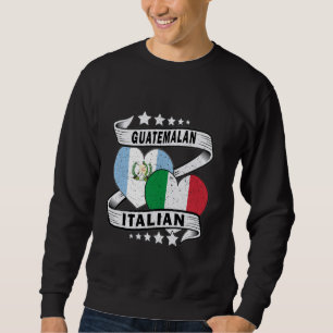 Guatemala-Shirt Guatemala und Italienische Flagge Sweatshirt