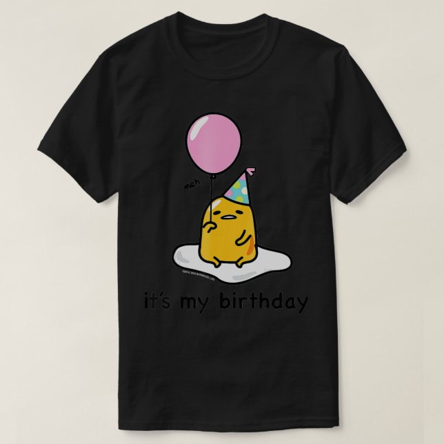 Gudetama ist mein Geburtstag T-Shirt (Design vorne)