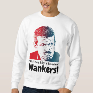 Guenther Steiner - Wir sehen aus wie ein Haufen Wa Sweatshirt
