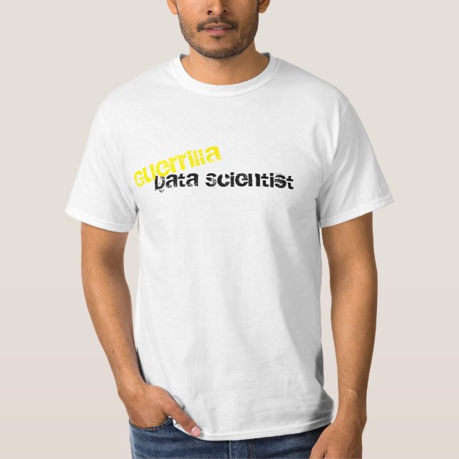 Guerilla-Daten-Wissenschaftlergeek-T - Shirt (Vorderseite)