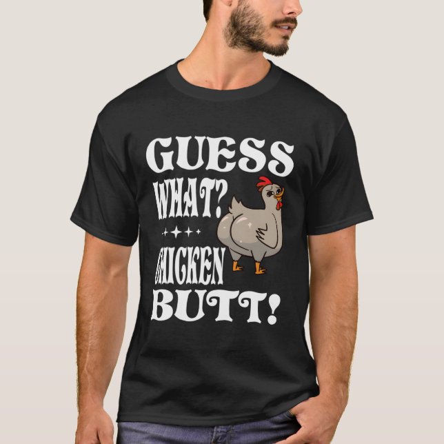 Guess W Chicken Hintern Bauer Chicken T-Shirt (Vorderseite)