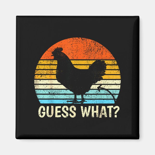 Guess What_ Chicken Butt! Farm Joke Funny Chickens Magnet (Vorne)