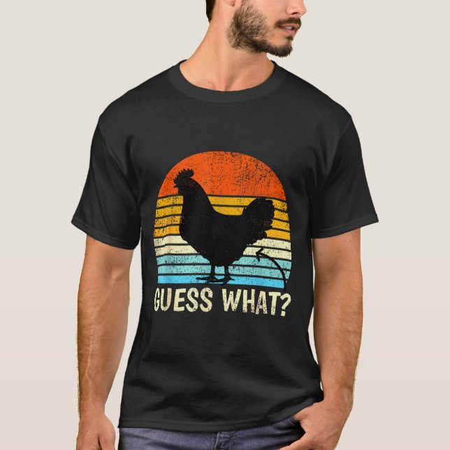 Guess What_ Chicken Butt! Farm Joke Funny Chickens T-Shirt (Vorderseite)