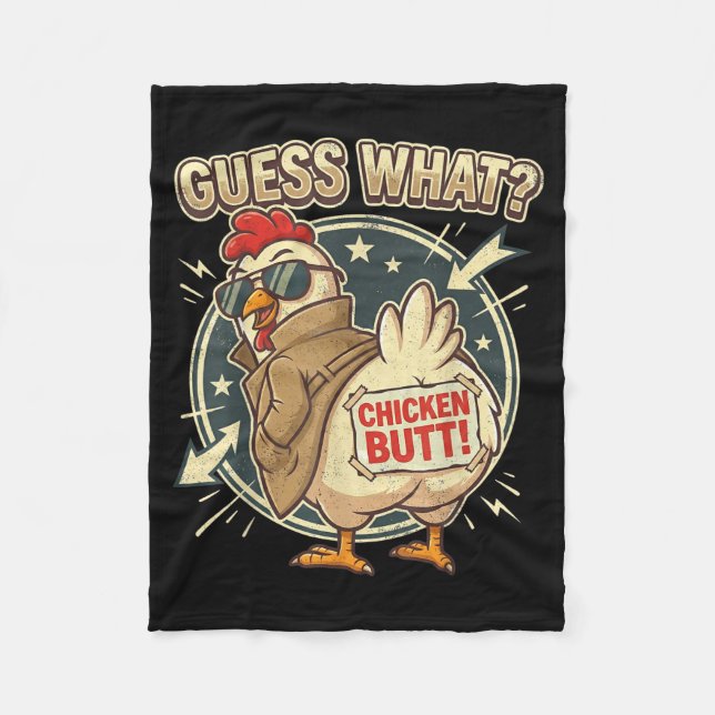 Guess What Chicken Butt  Fleecedecke (Vorderseite)