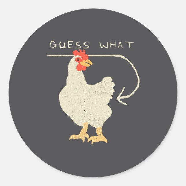 Guess What Chicken Butt Funny Happy  Runder Aufkleber (Vorderseite)