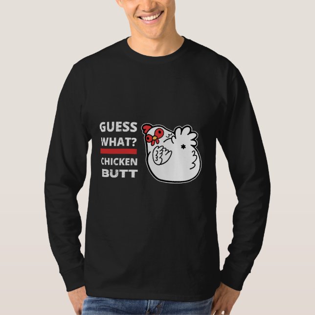 Guess What Chicken Butt Humor   T-Shirt (Vorderseite)