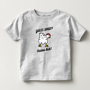 Guess What Chicken Butt Kleinkind T-shirt