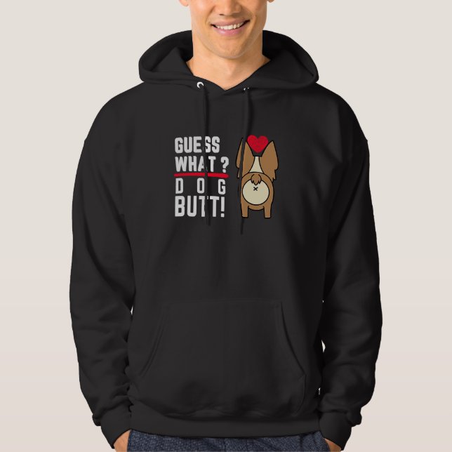 Guess What Dog Butt Black Fun and Humour Hoodie (Vorderseite)
