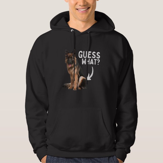 Guess What German Shepherd Butt! Funny Dog Mom Dad Hoodie (Vorderseite)