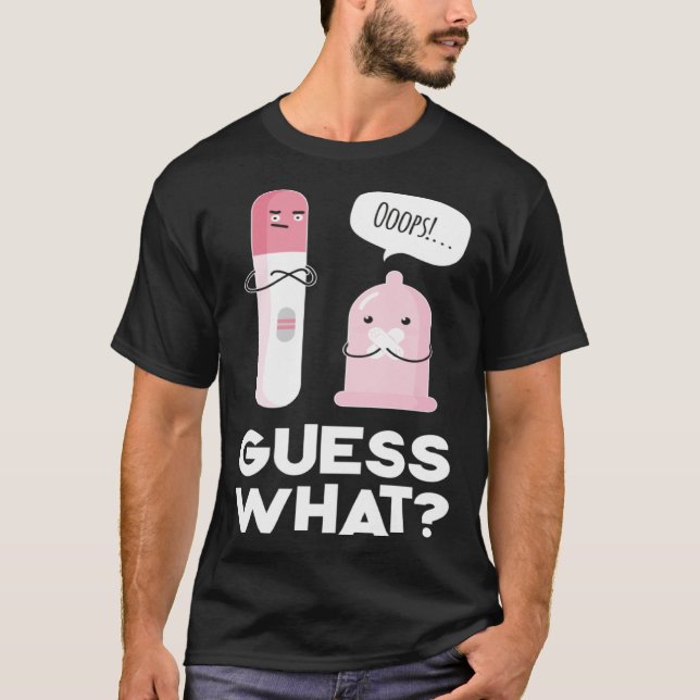 Guess what  Pregnancy Announcement & Pregnancy Tes T-Shirt (Vorderseite)