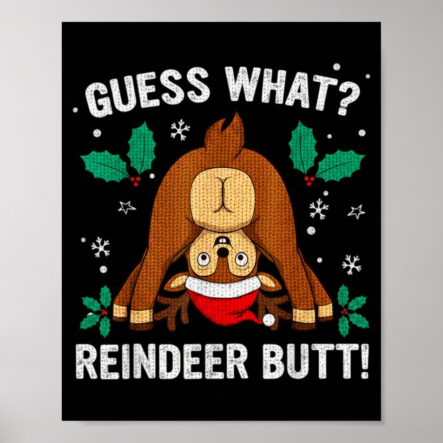 Guess What Reindeer Bu-tt Funny Christmas Family C Poster (Vorne)