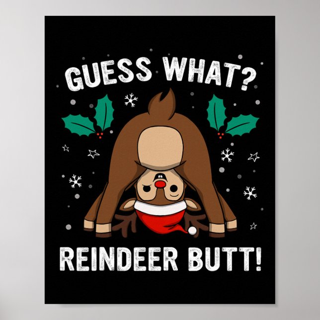 Guess What Reindeer Butt Mens And Boys Funny Ugly  Poster (Vorne)