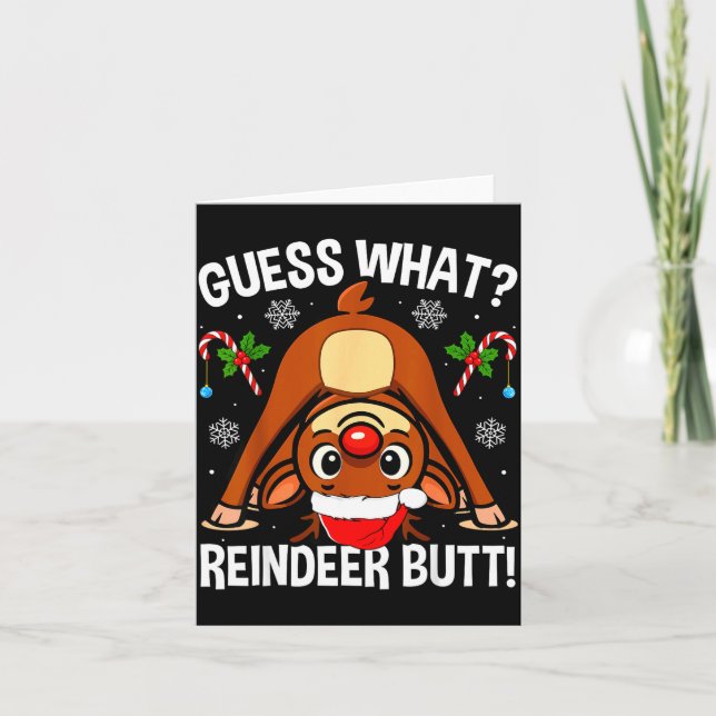 Guess What Reindeer Butt Xmas Santa Funny Christma Karte (Vorderseite)