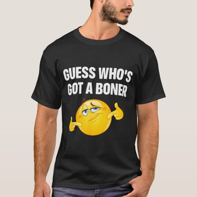 Guess Who's Got A Cheeky Adult Humor  T-Shirt (Vorderseite)