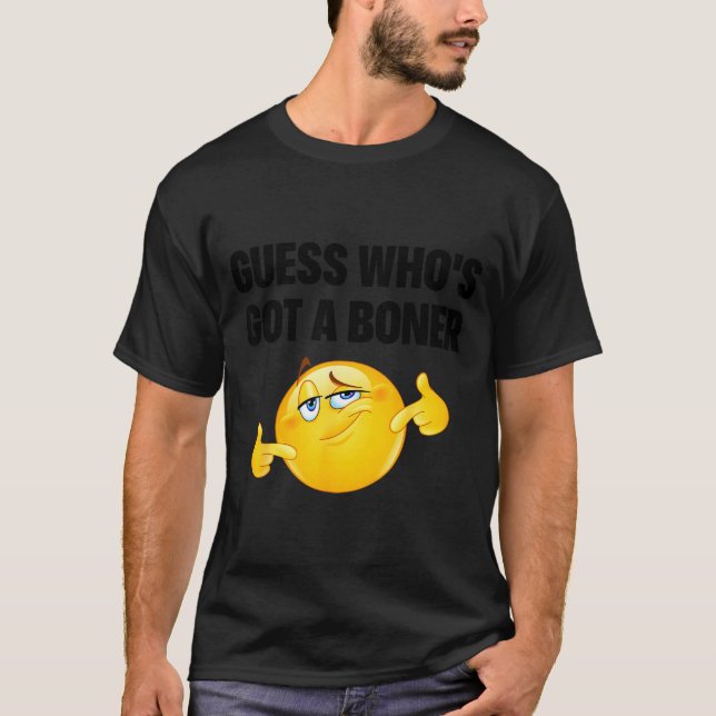 Guess Who's Got A Cheeky Joke Sarcastic Adult  T-Shirt (Vorderseite)