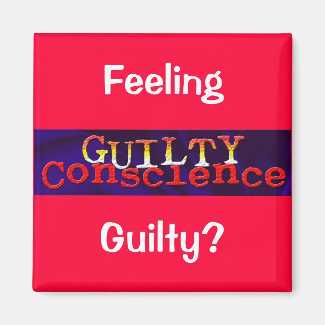 Guilty Conscience Magnet (Vorne)