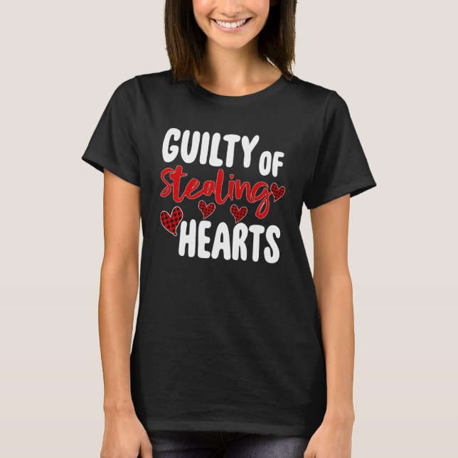 Guilty Of Stealing Hearts   Valentine s Day T-Shirt (Vorderseite)