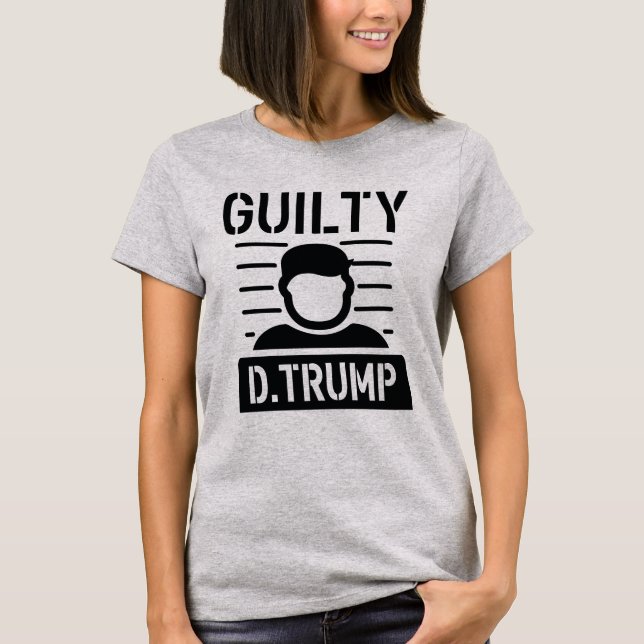 Guilty Trump T-Shirt (Vorderseite)
