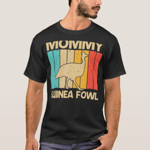 Guinea Fowl for women Mama Bird Chicken Farm T-Shirt
