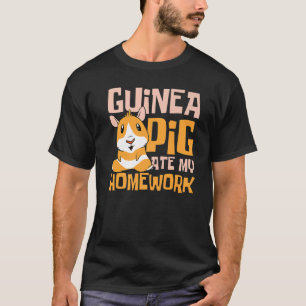 Guinea Pig Ate Meine Hausaufgaben für einen Guinea T-Shirt