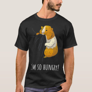Guinea Pig im So Hunger ich Pet Besitzer Geschenk T-Shirt