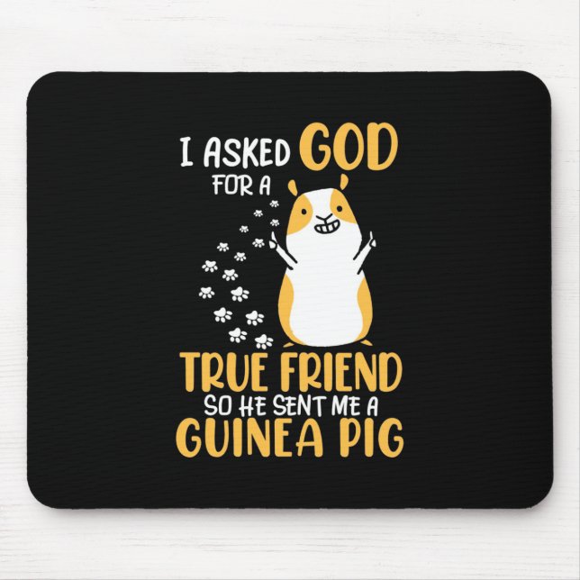 Guinea Pig ist ein echter Freund Mousepad (Vorne)