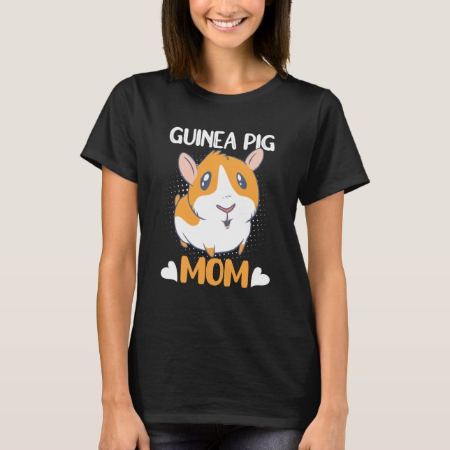 Guinea Pig Mom Guinea Pig Guinea Pig Owner Designs T-Shirt (Vorderseite)