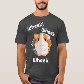 Guinea Pig Wheek Gift   Guinea Pigs Birthday Cloth T-Shirt
